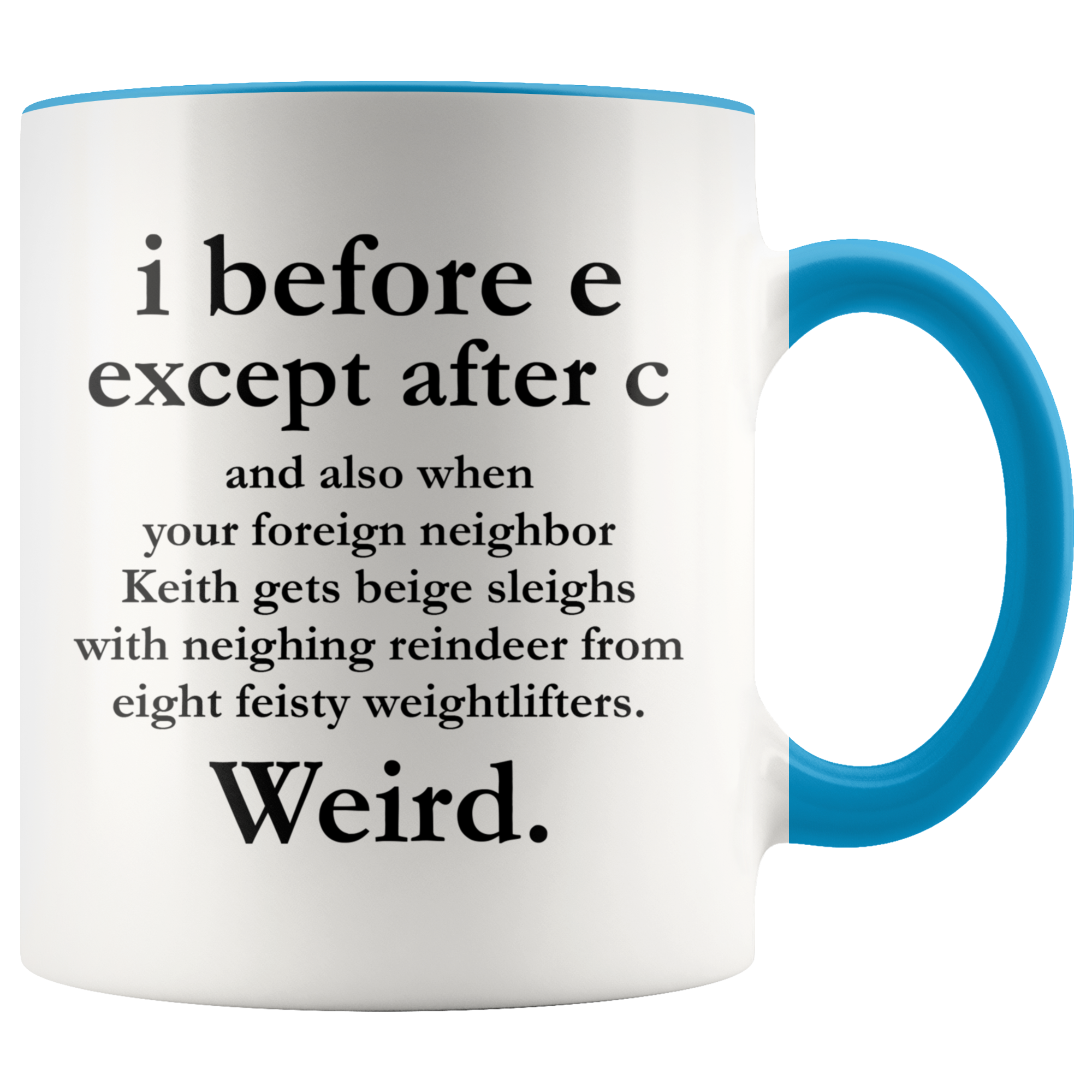 Accent Mug - i Before E