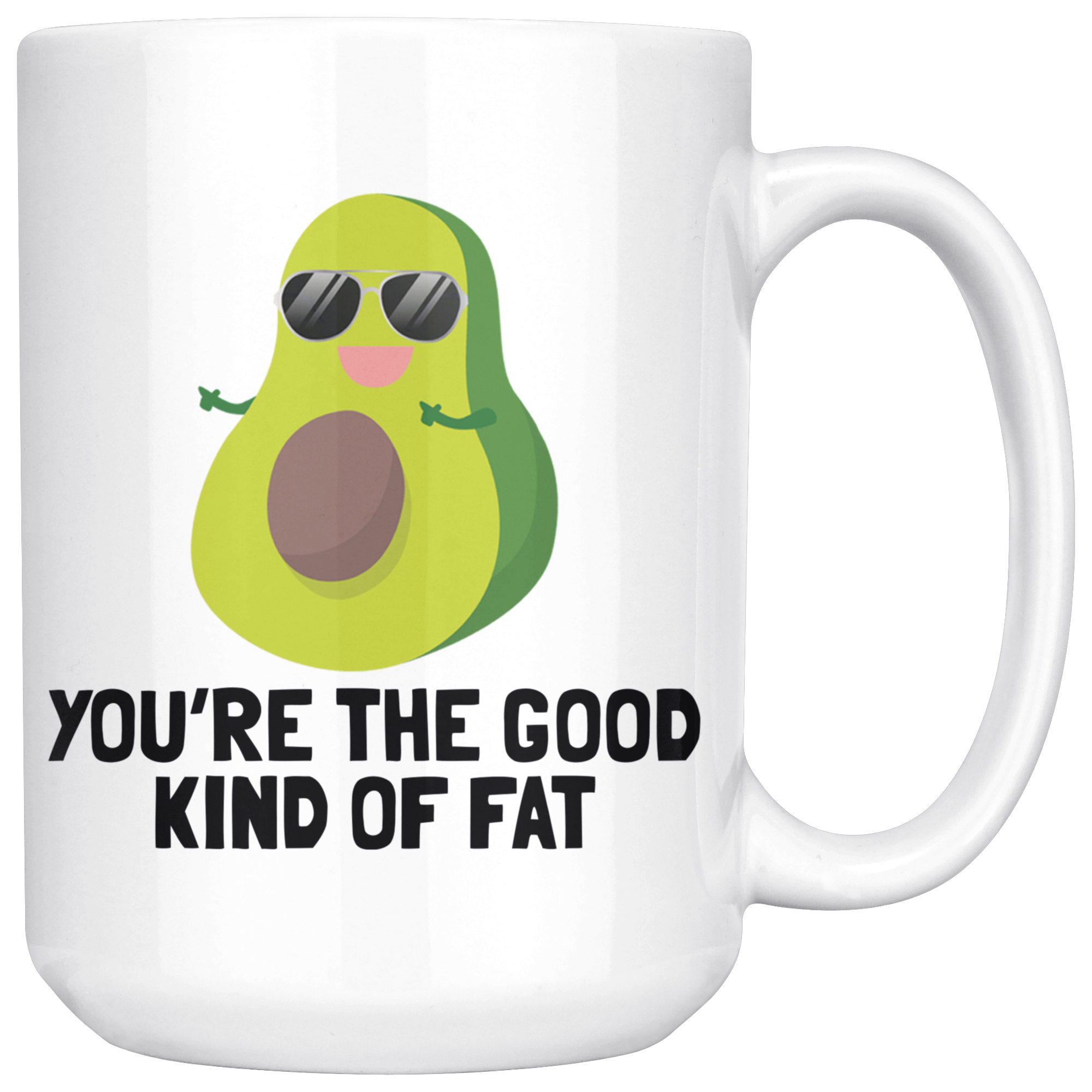 White 15oz Mug - Avocado Good Kind Of Fat