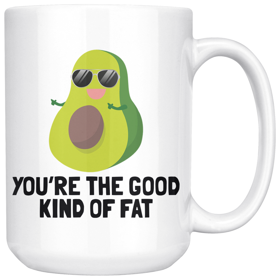 White 15oz Mug - Avocado Good Kind Of Fat