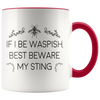 Accent Mug - If I Be Waspish