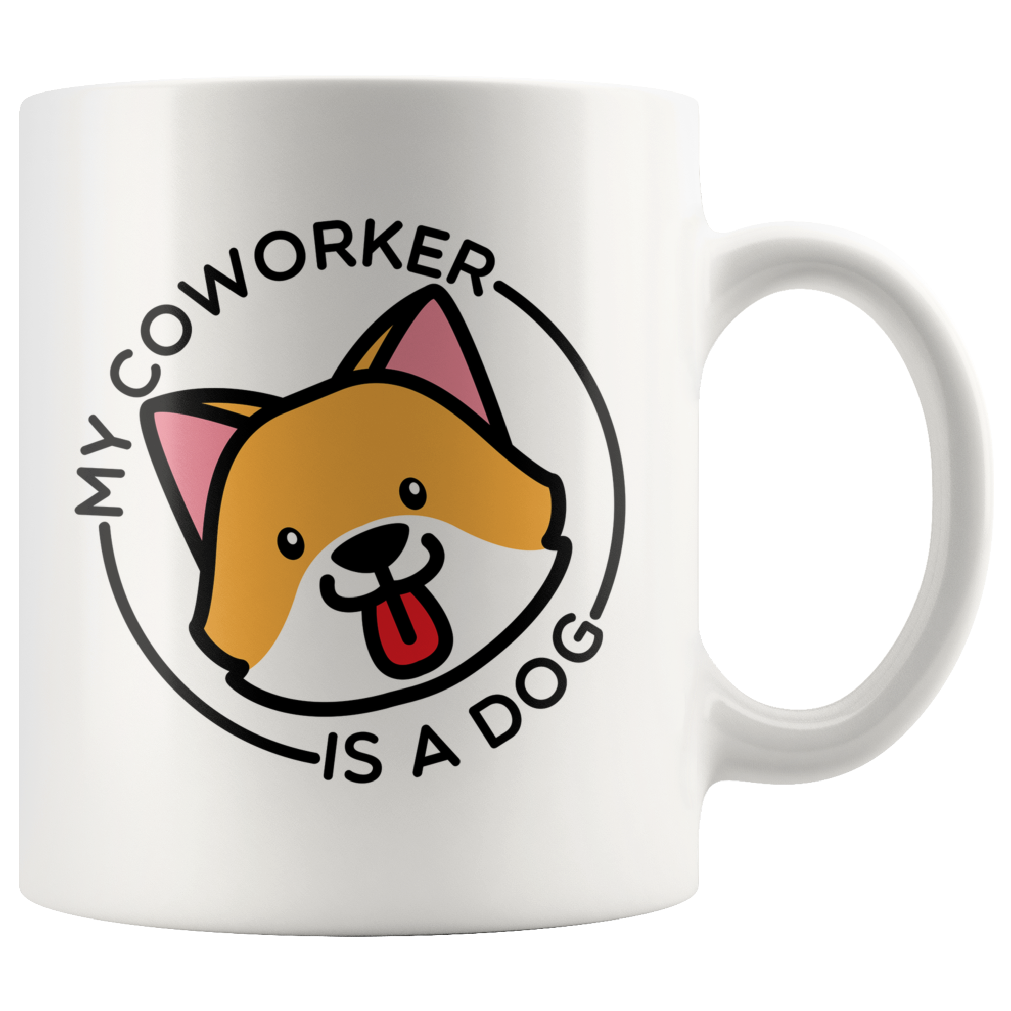 White Mugs - My Coworker Is A Dog