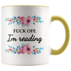 Accent Mug - Fuck off I'm reading
