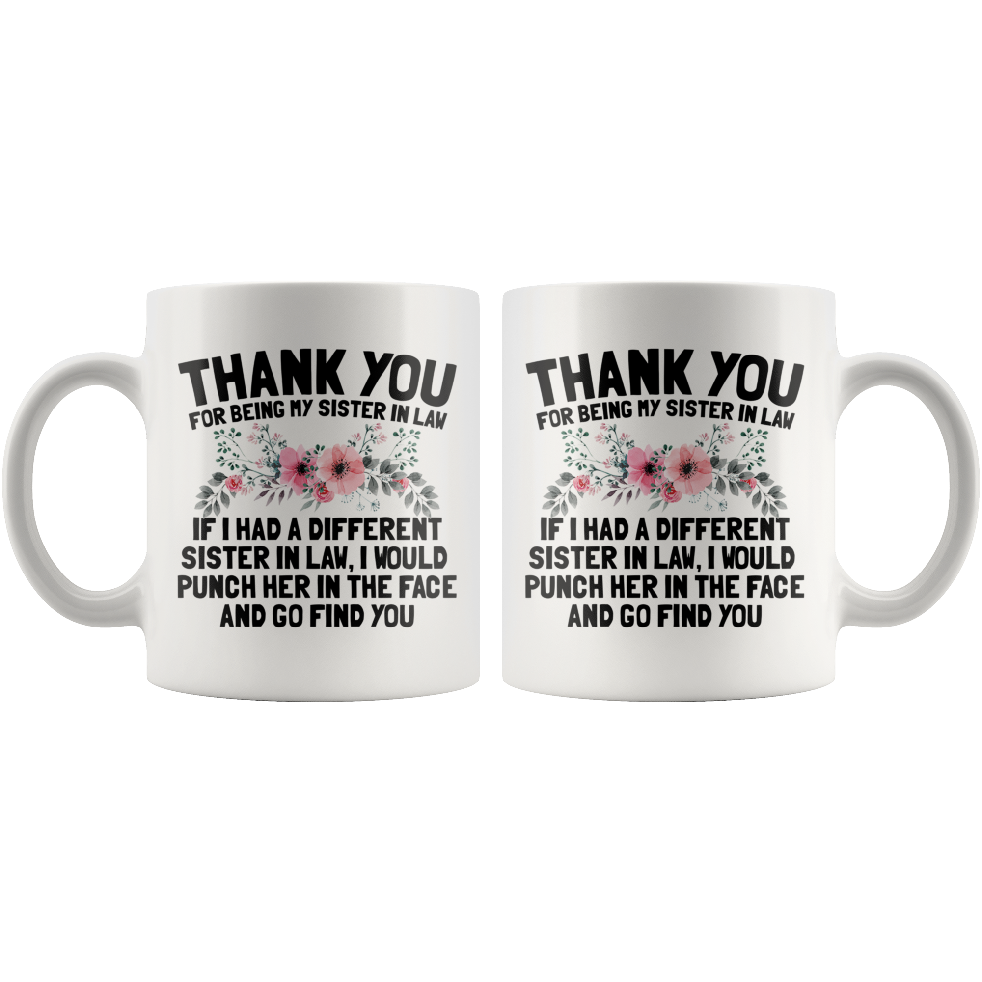 White 11oz Mug - Sister Custom Floral