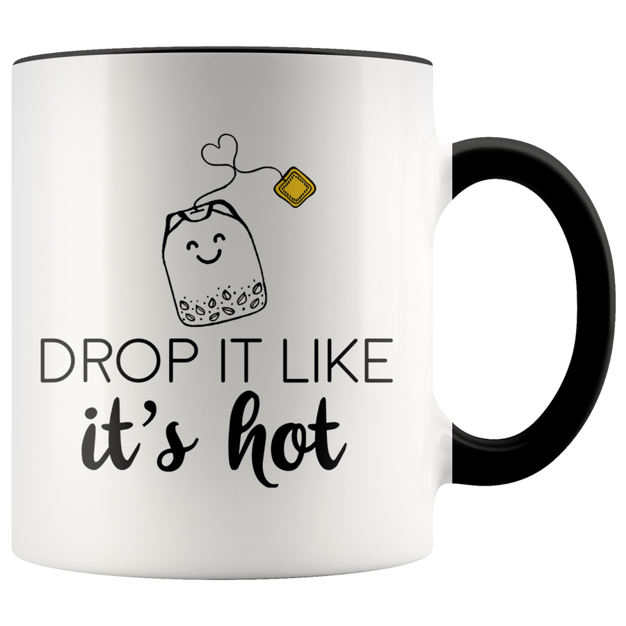 Accent Mug - Tea Drop It Like It's Hot