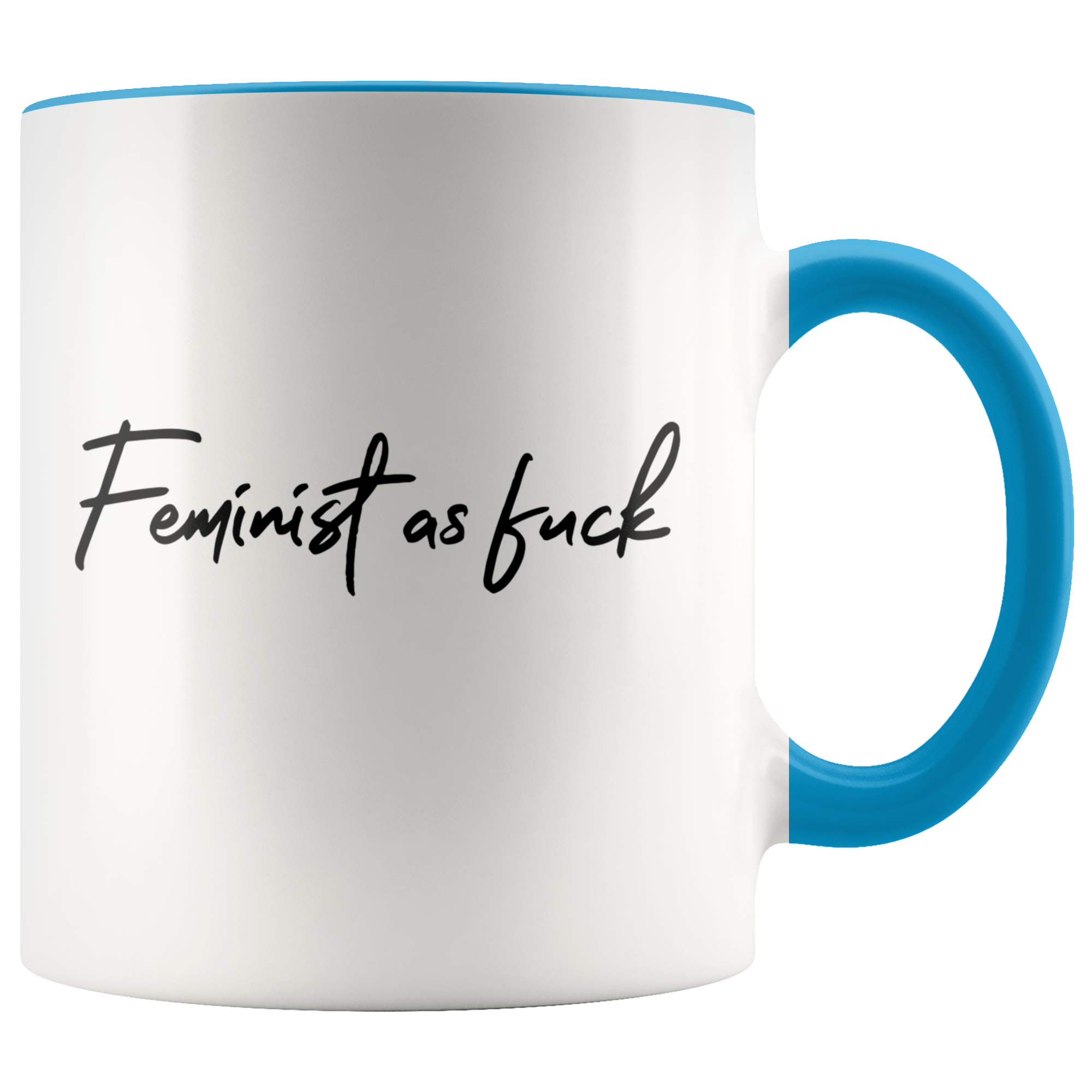 Accent Mug - Feminist As Fuck