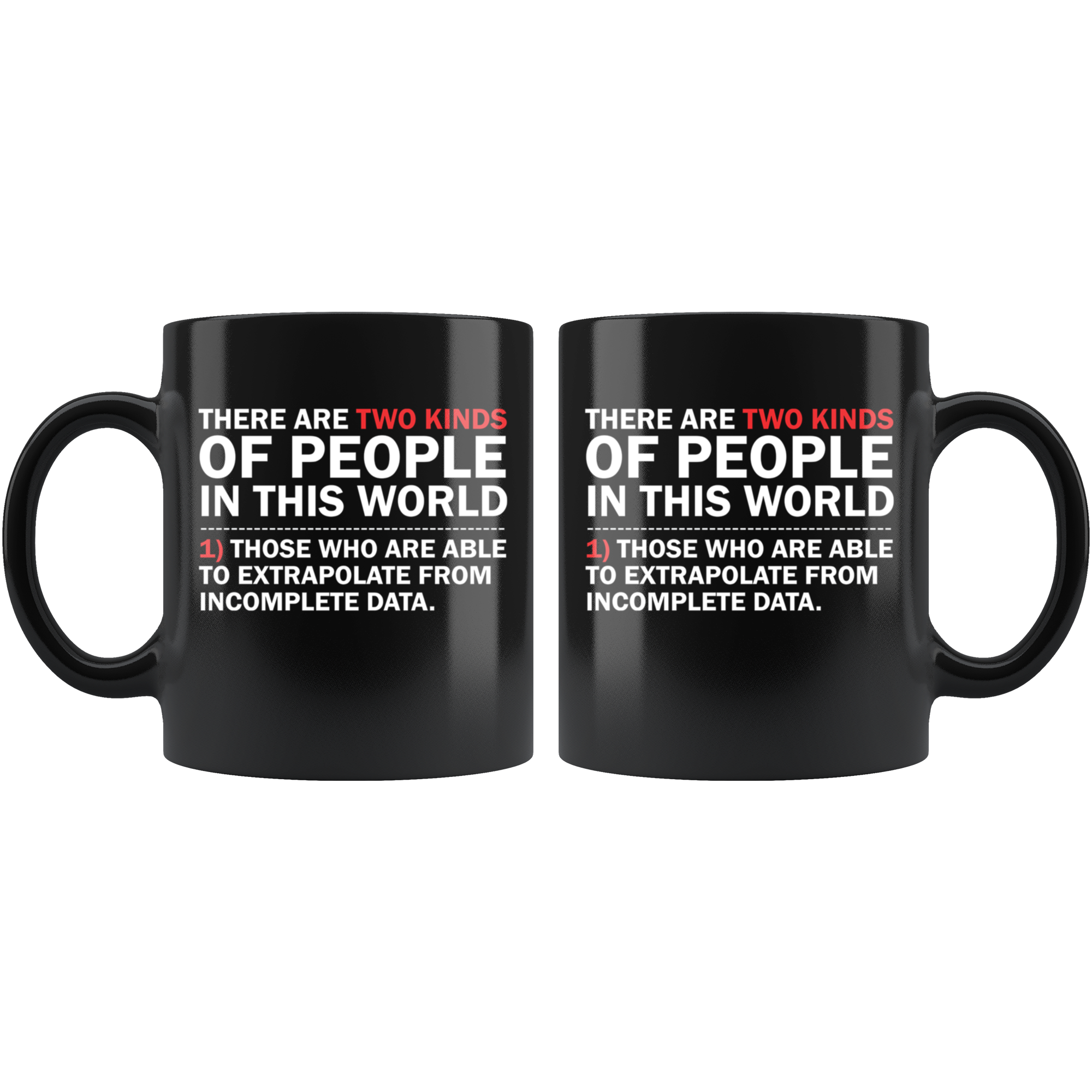 Black 11oz Mug - Extrapolate Incomplete Data