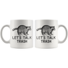 White Mugs - Raccoon Let's Talk Trash