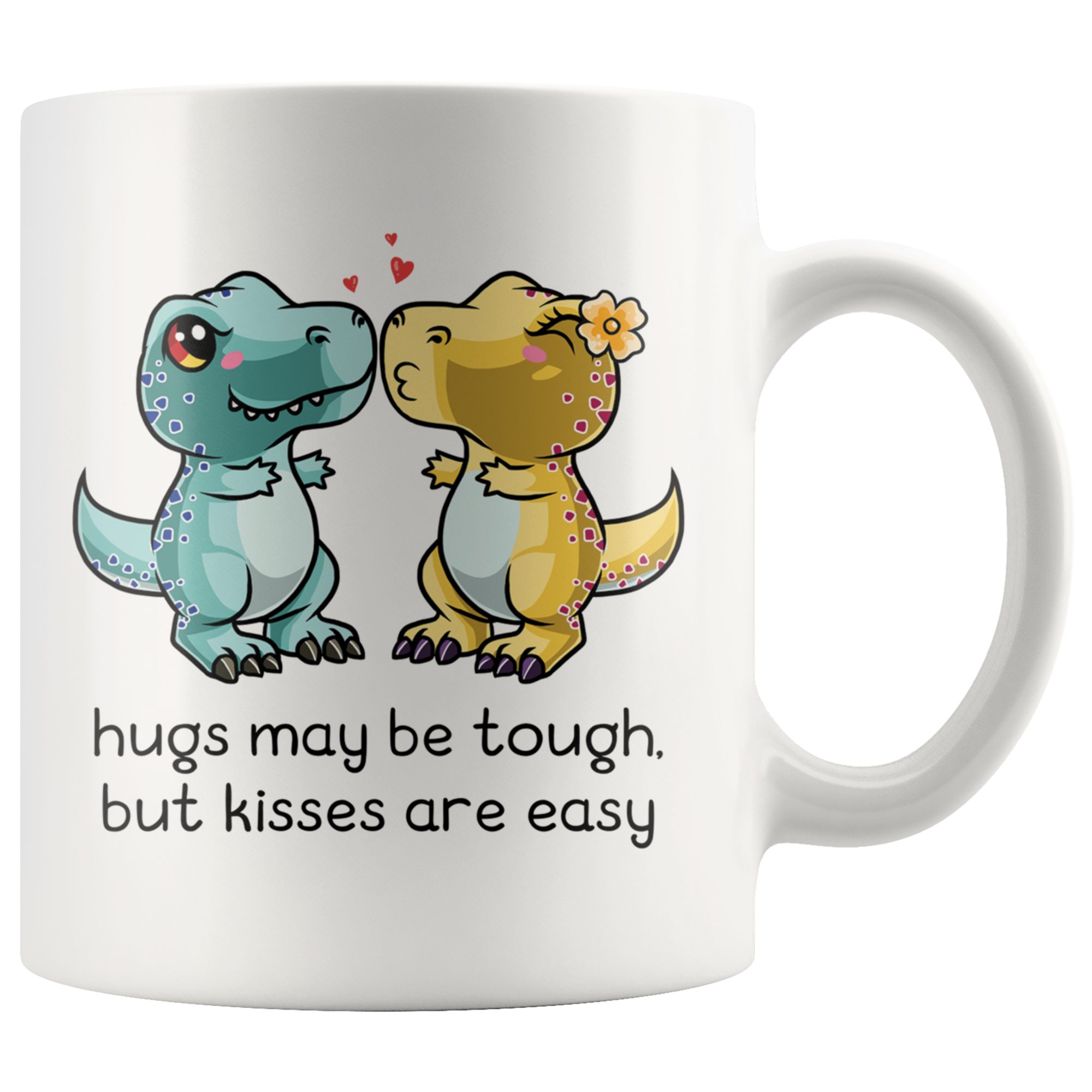 White 11oz Mug - Dinosaur Hugs May Be Tough