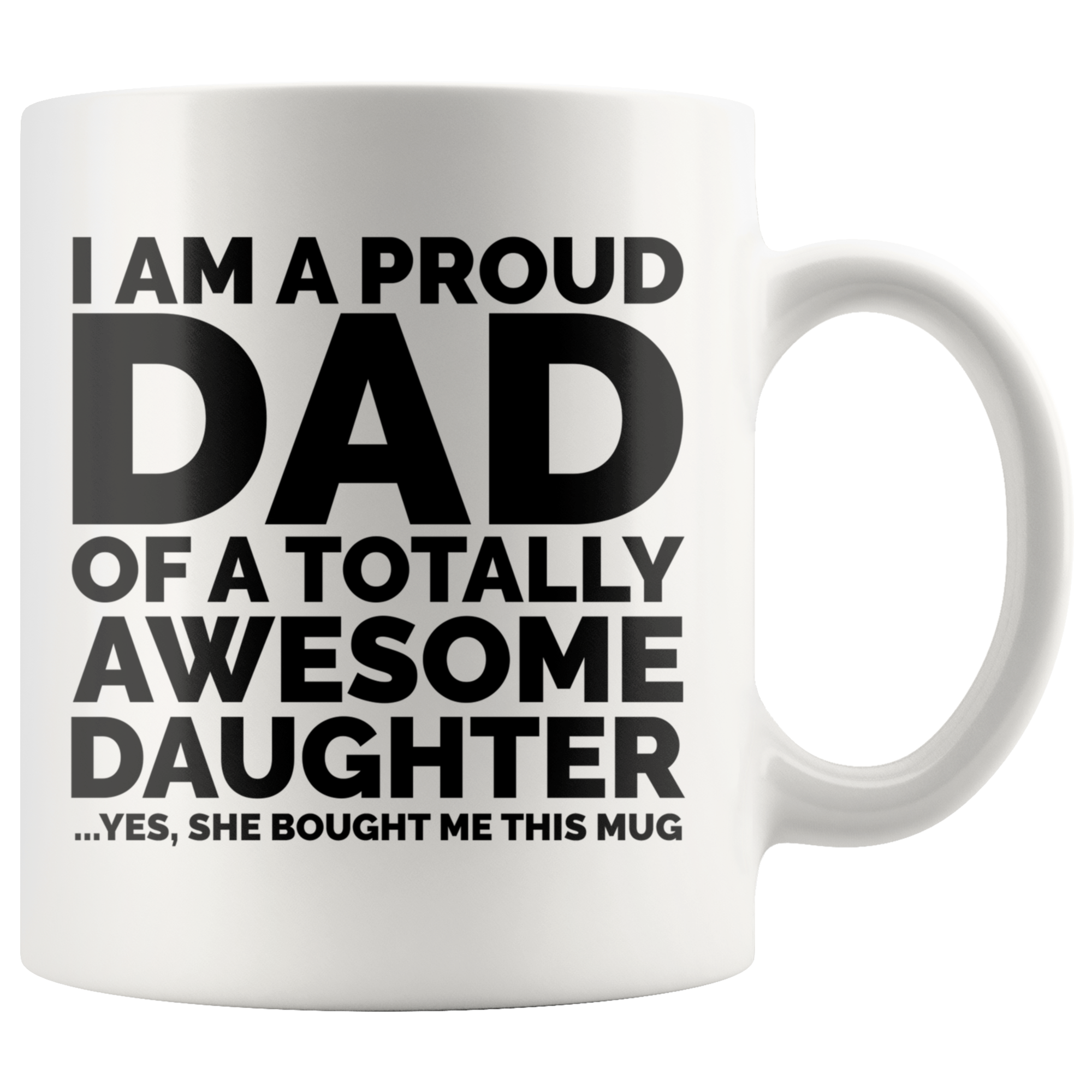 White Mugs - Proud Dad Awesome Daughter