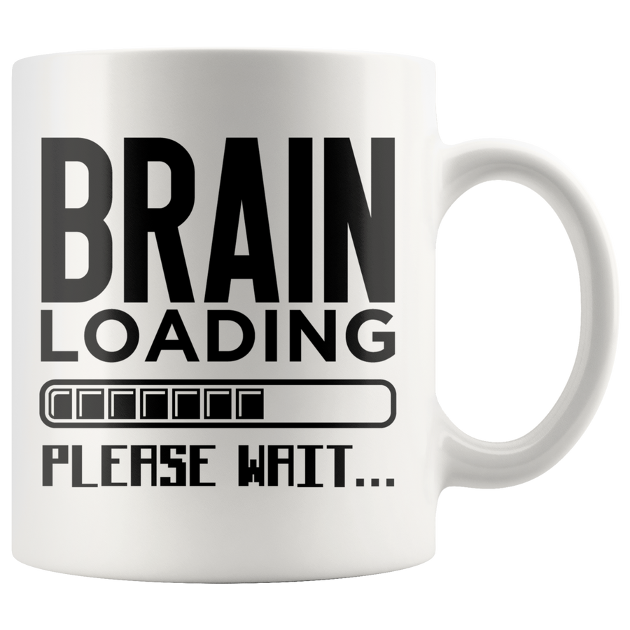 White 11oz Mug - Brain Loading Please Wait