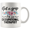11 Oz Mug - Get A Grip Occupational Therapist