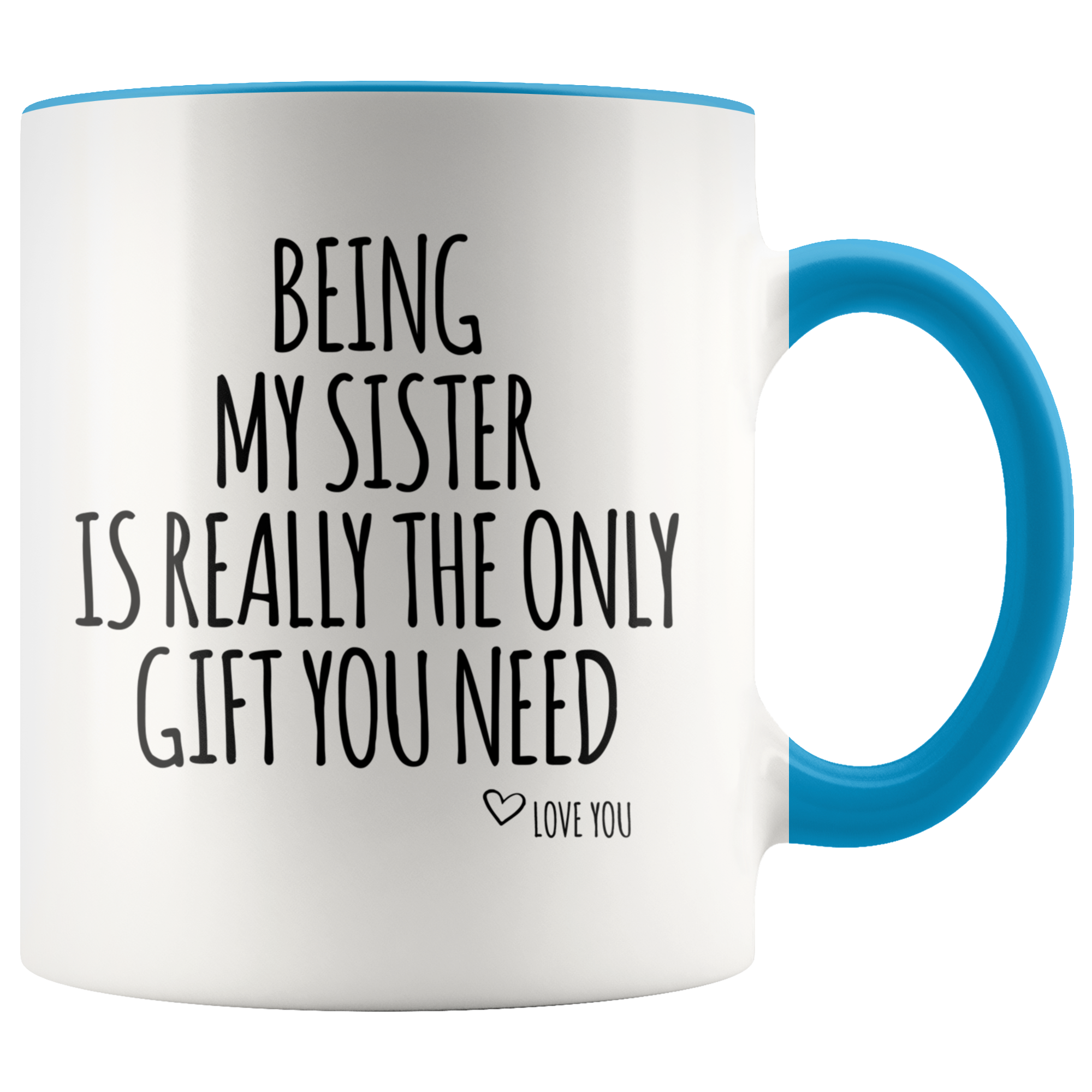 Accent Mug - Being My Sister