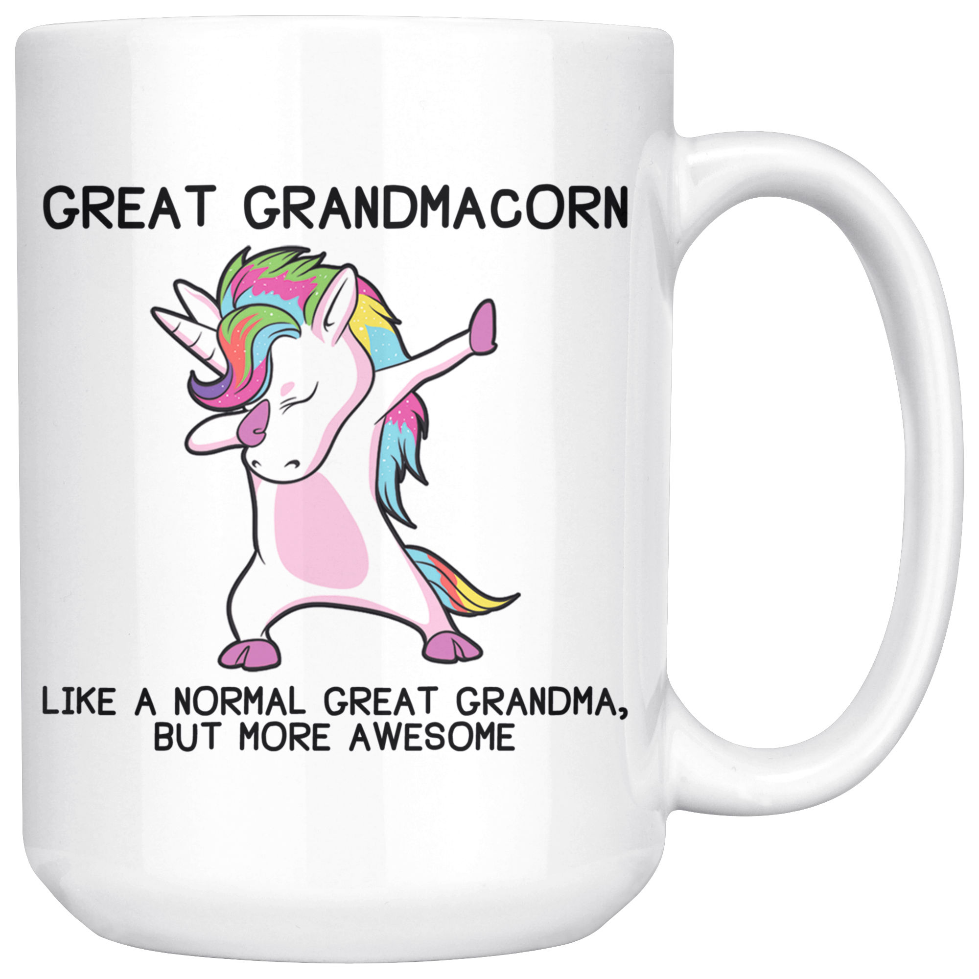 White 15oz Mug - Great Grandmacorn