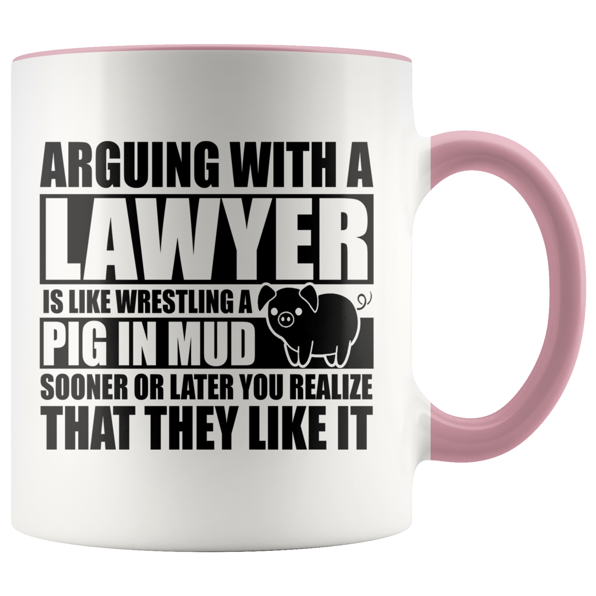 Accent Mug - Lawyer Pig In Mud