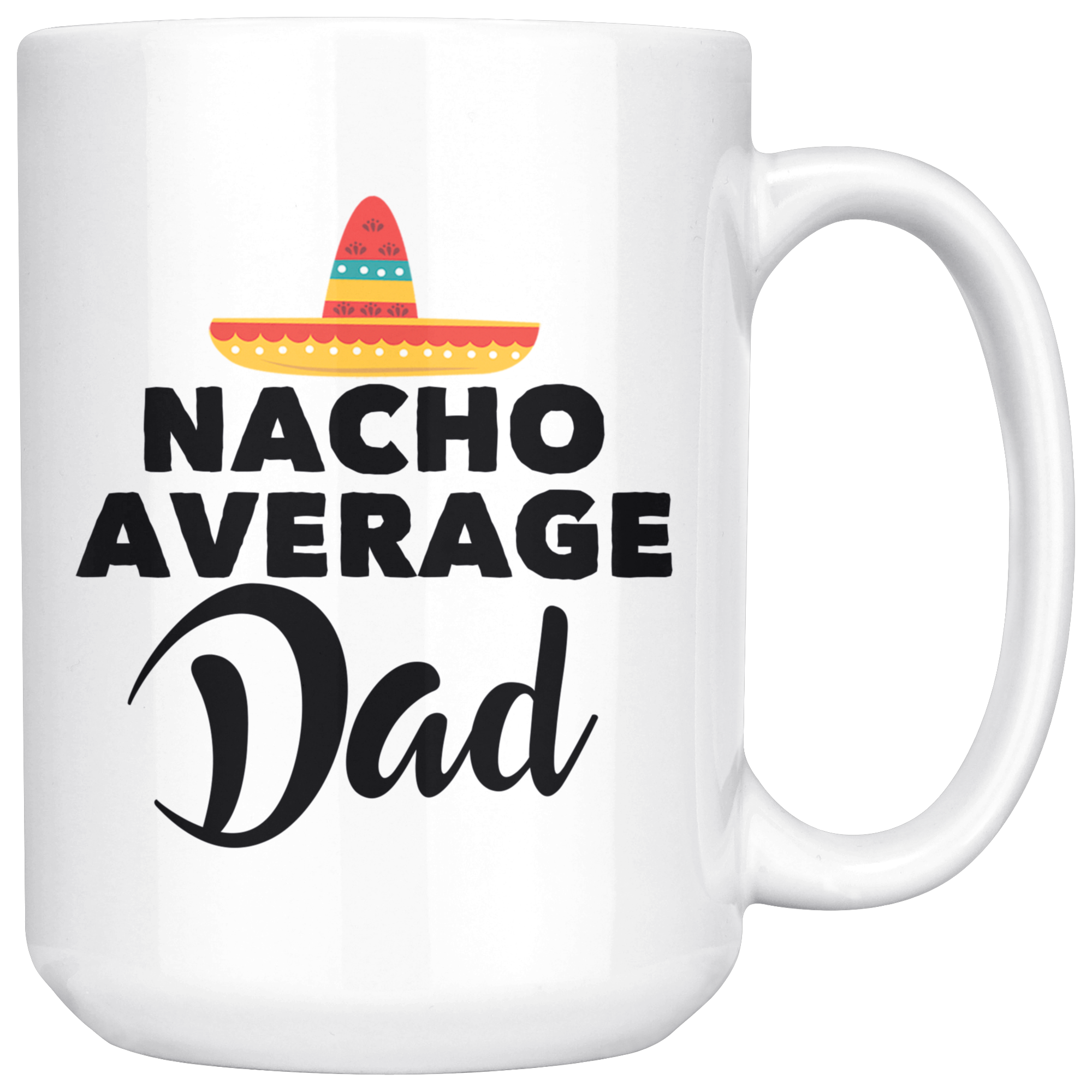 White Mugs - Nacho Average Dad