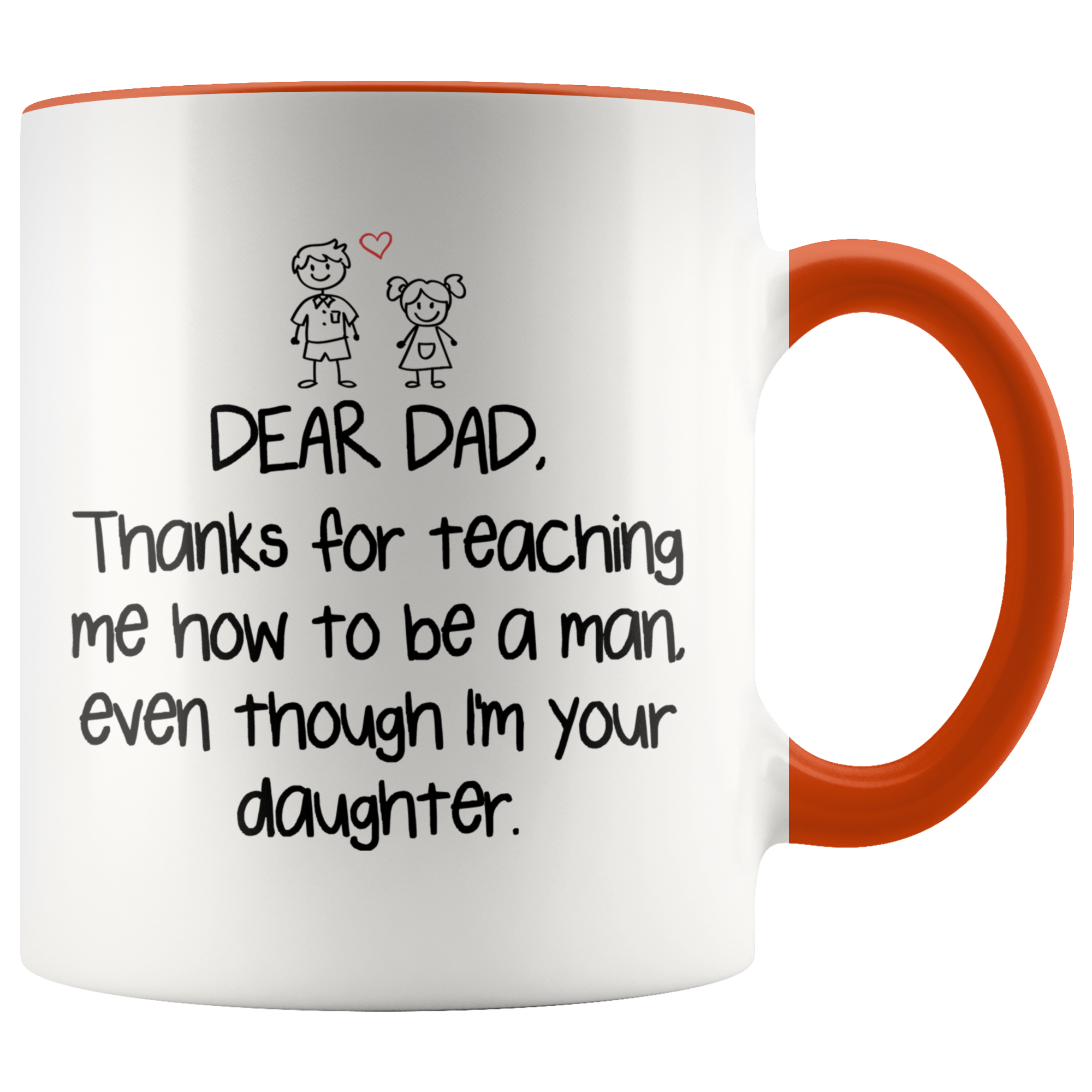 Accent Mug - Dear Dad Thanks For Teaching Me Daughter