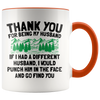 Accent Mug - Thank You Husband Punch In Face