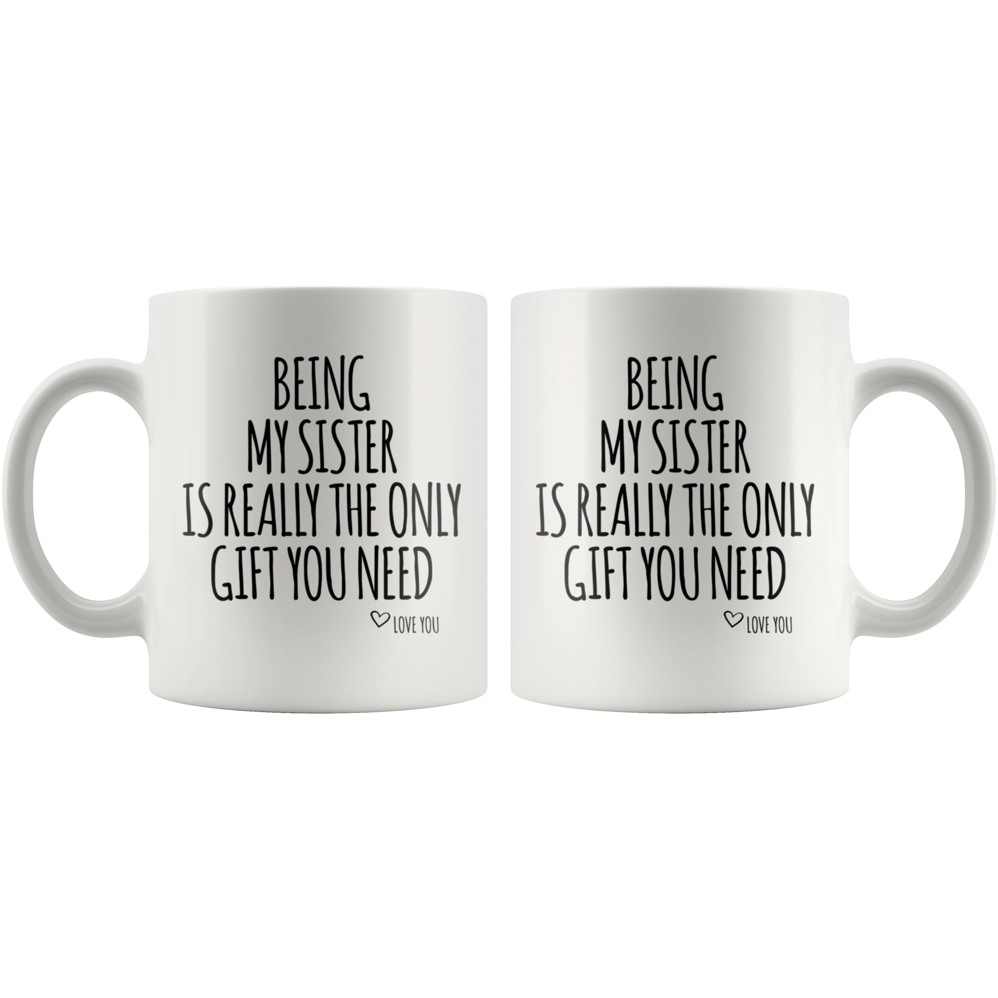 White Mugs - Being My Sister Gift