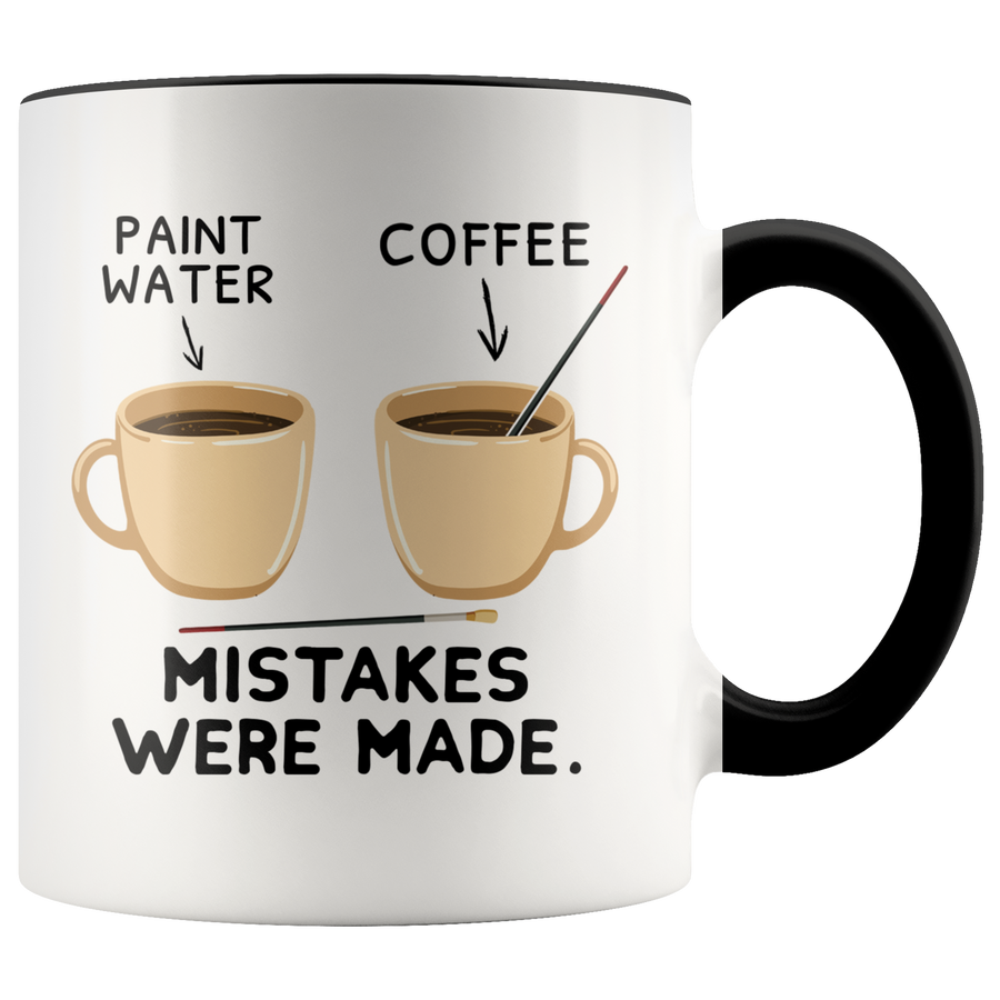 Accent Mug - Paint Mistakes Were Made Art