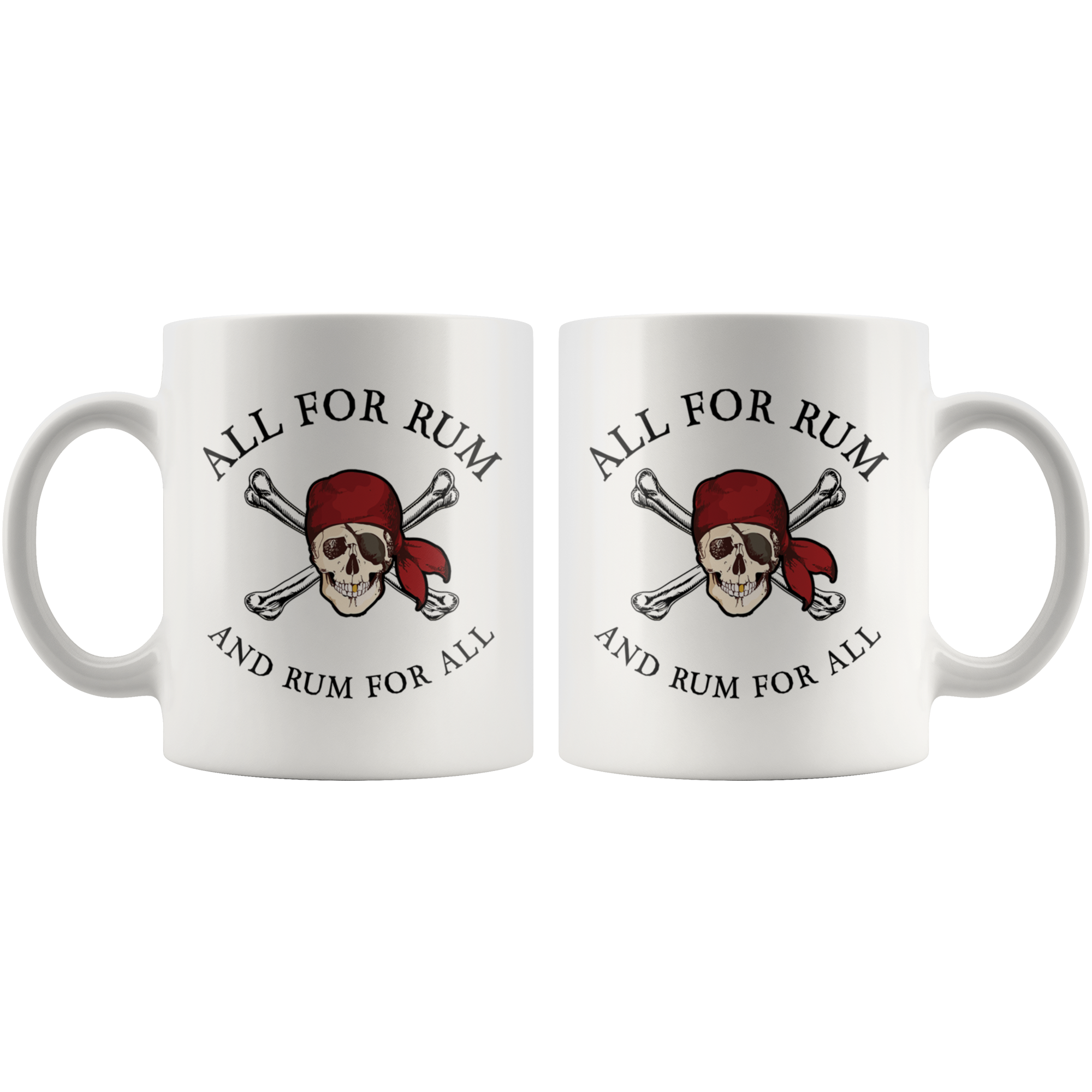 White 11oz Mug - Pirate All For Rum