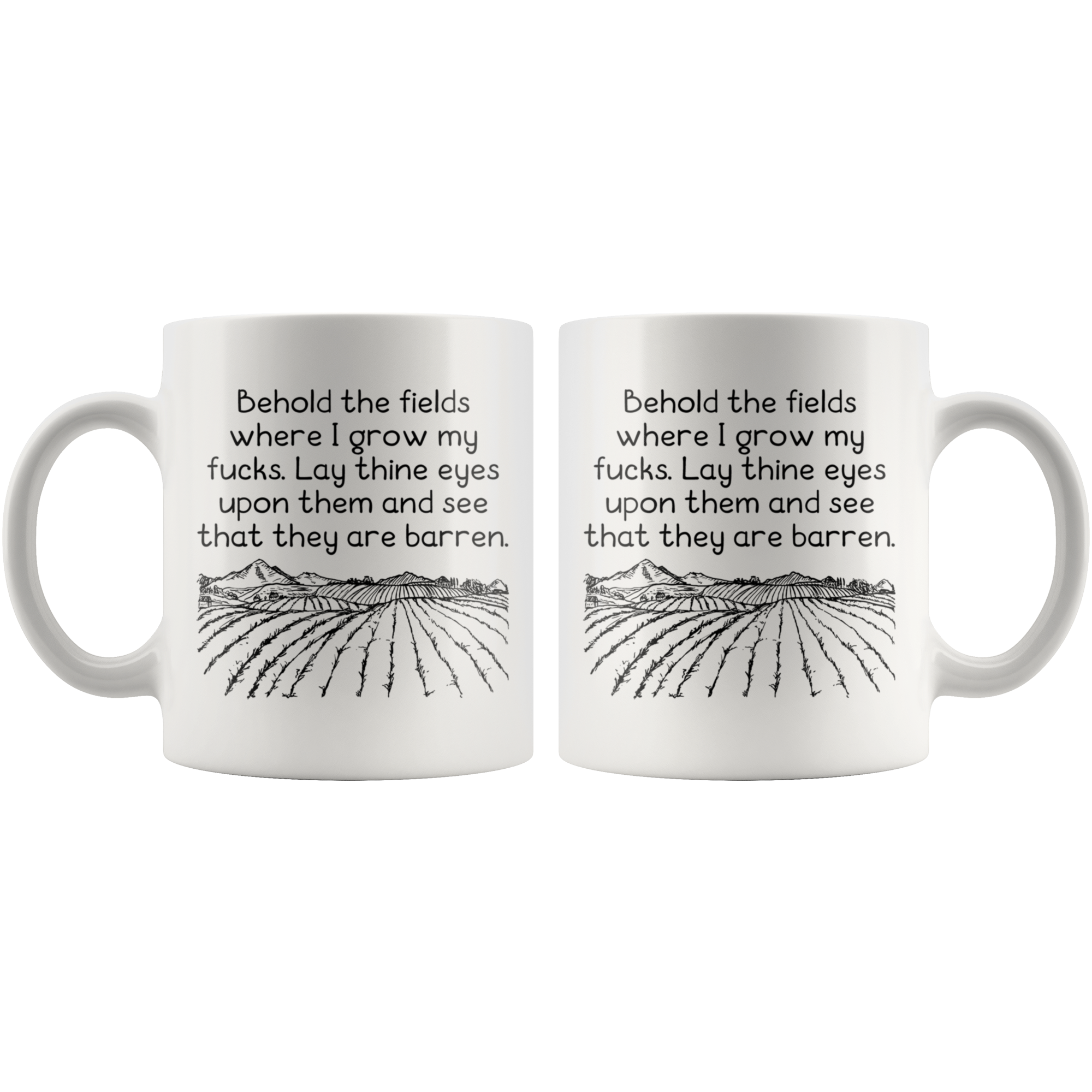 White 11oz Mug - Behold The Fields Where I Grow