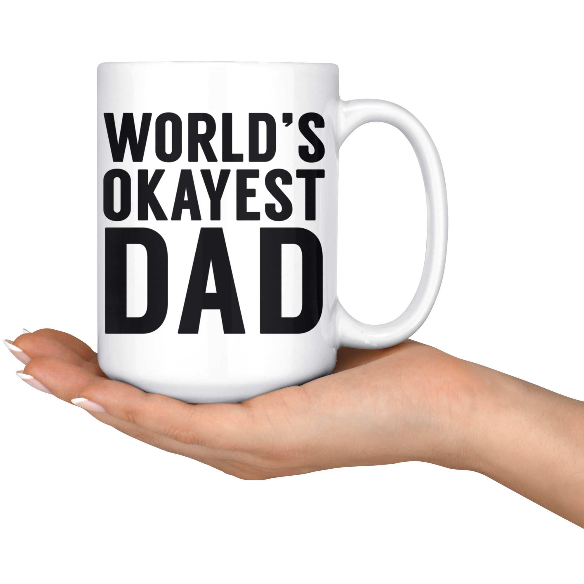 White 15oz Mug - World's Okayest Dad