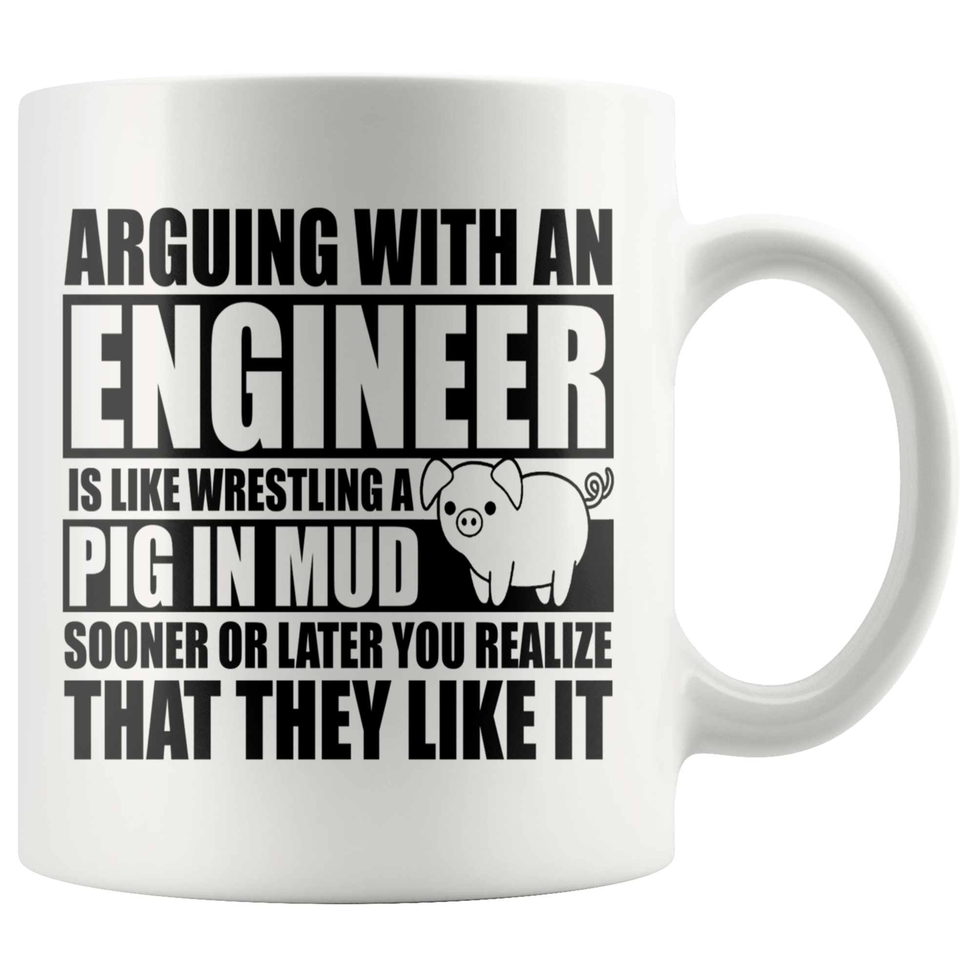 White 11oz Mug - Engineer Pig In Mud