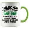 Accent Mug - Thank You Husband Punch In Face