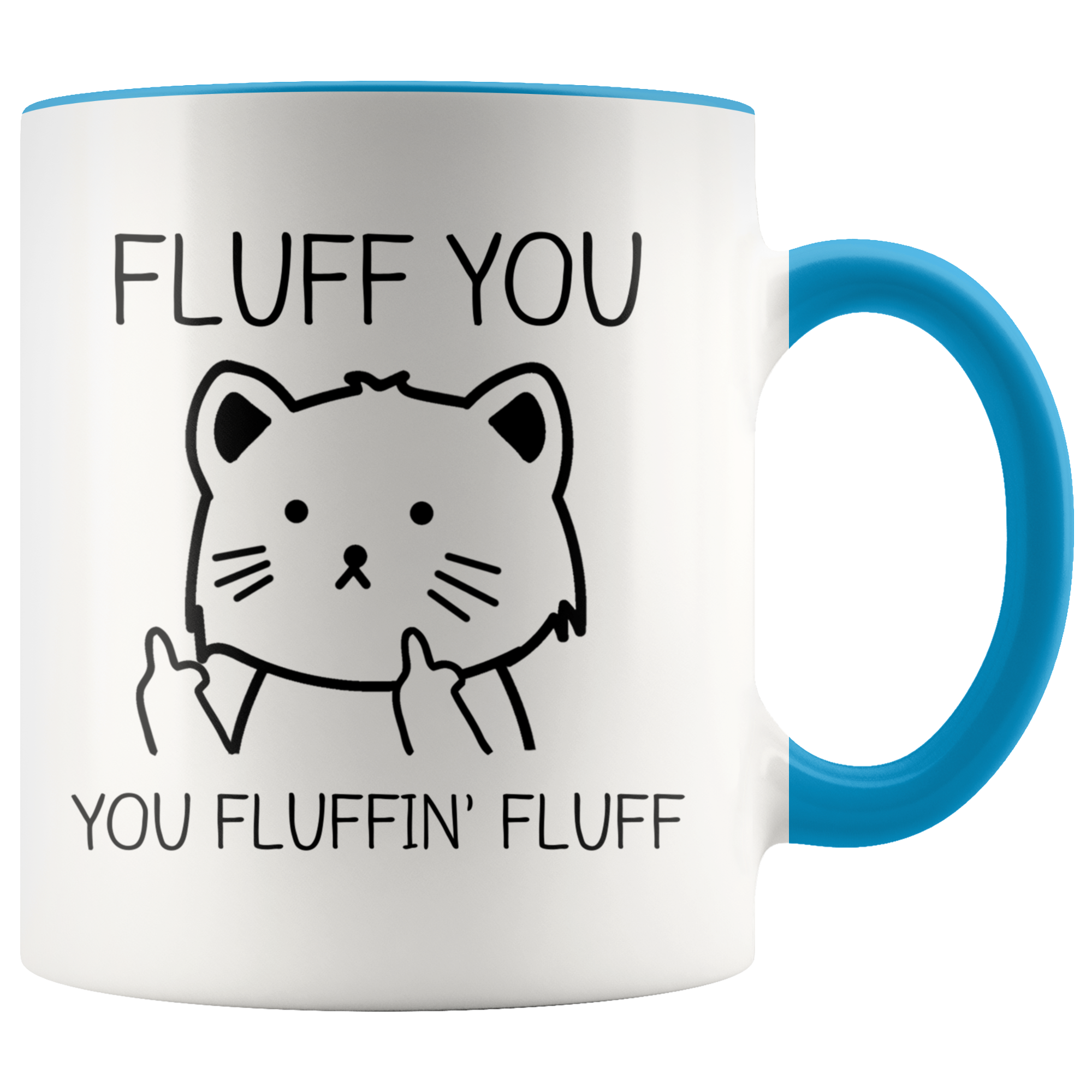 Accent Mug - Fluff You