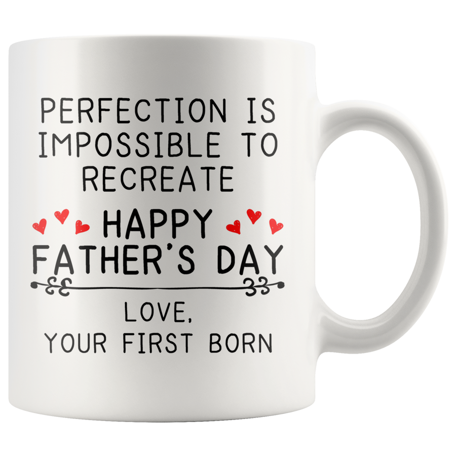 White Mugs - Father's Day Perfection Impossible To Recreate