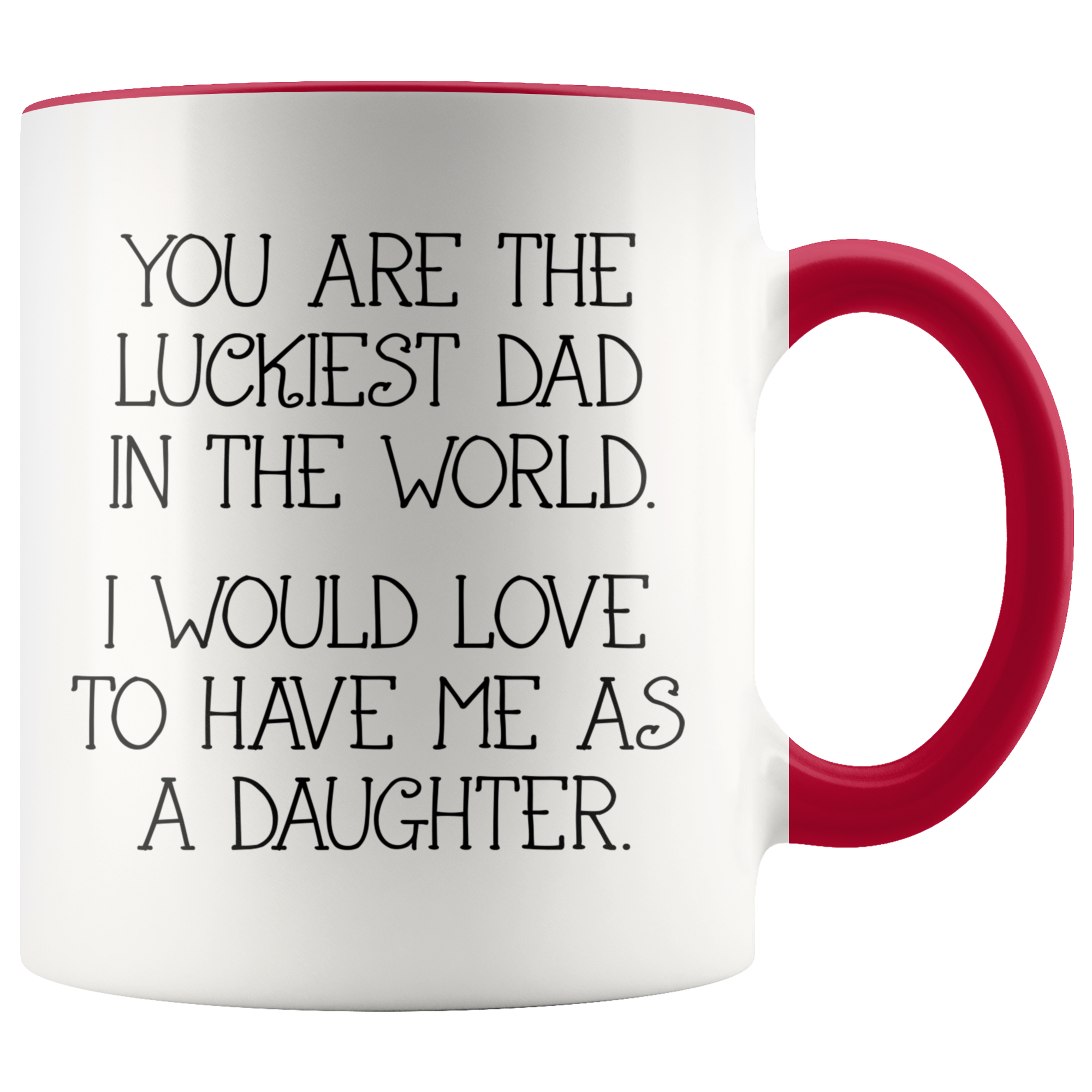 Accent Mug - Luckiest Dad In The World