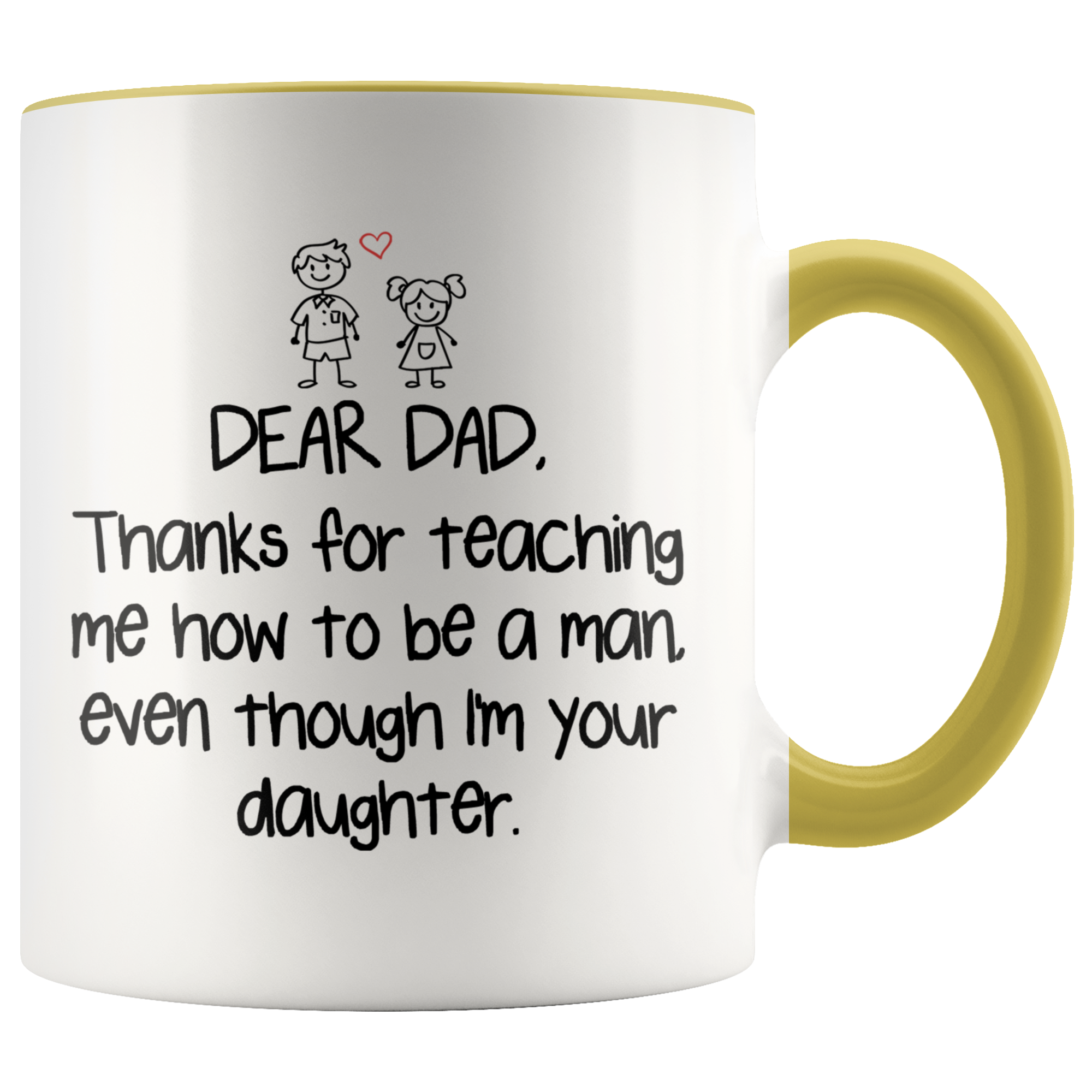 Accent Mug - Dear Dad Thanks For Teaching Me Daughter