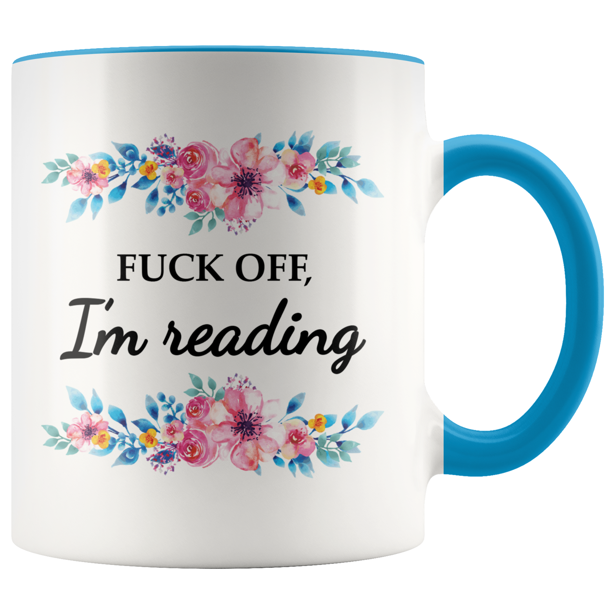 Accent Mug - Fuck off I'm reading