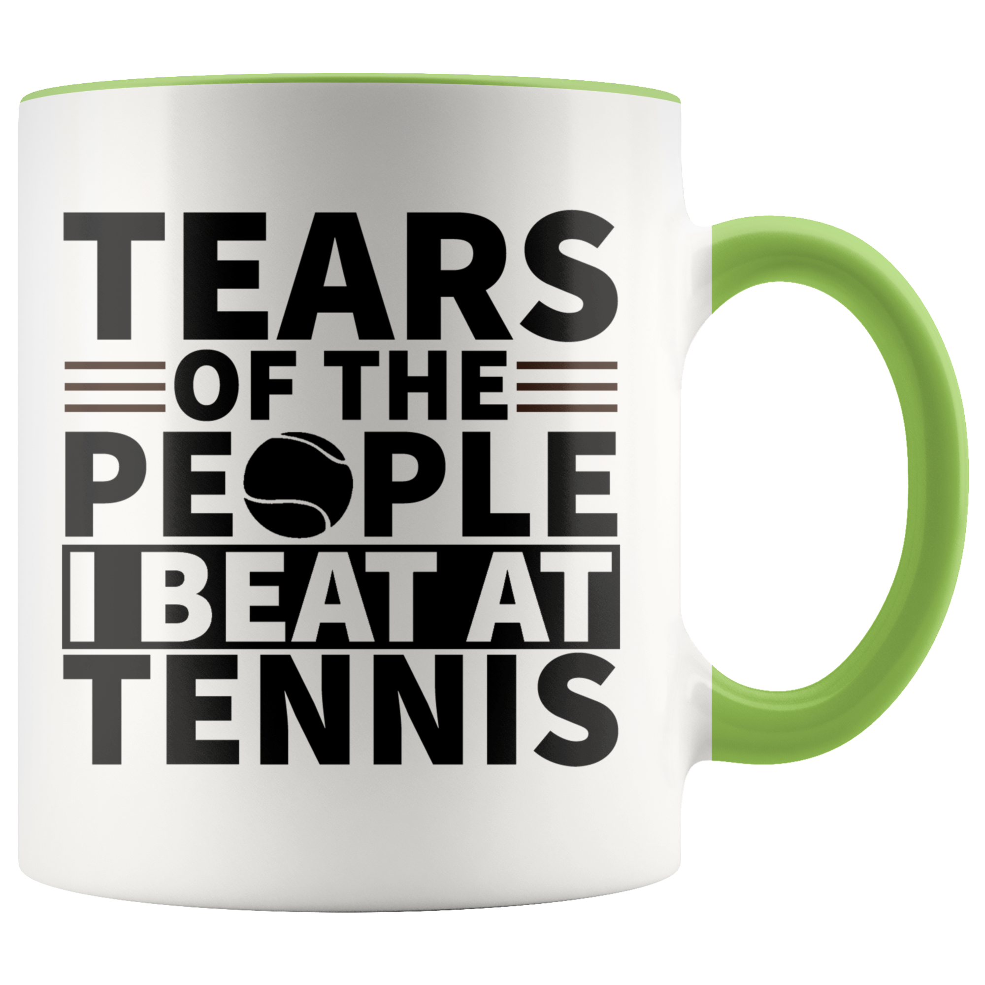 Accent Mug - Tears Of The People I Beat At Tennis